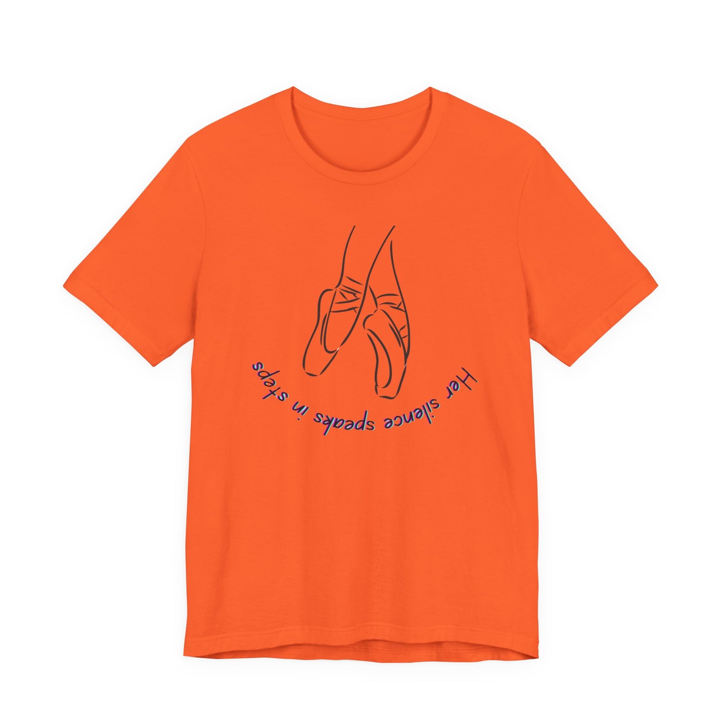 Her Silence Speaks in Steps Ballet T-Shirt | Minimalist Dance Graphic Tee | Inspirational Gift for Dancers & Ballet Lovers