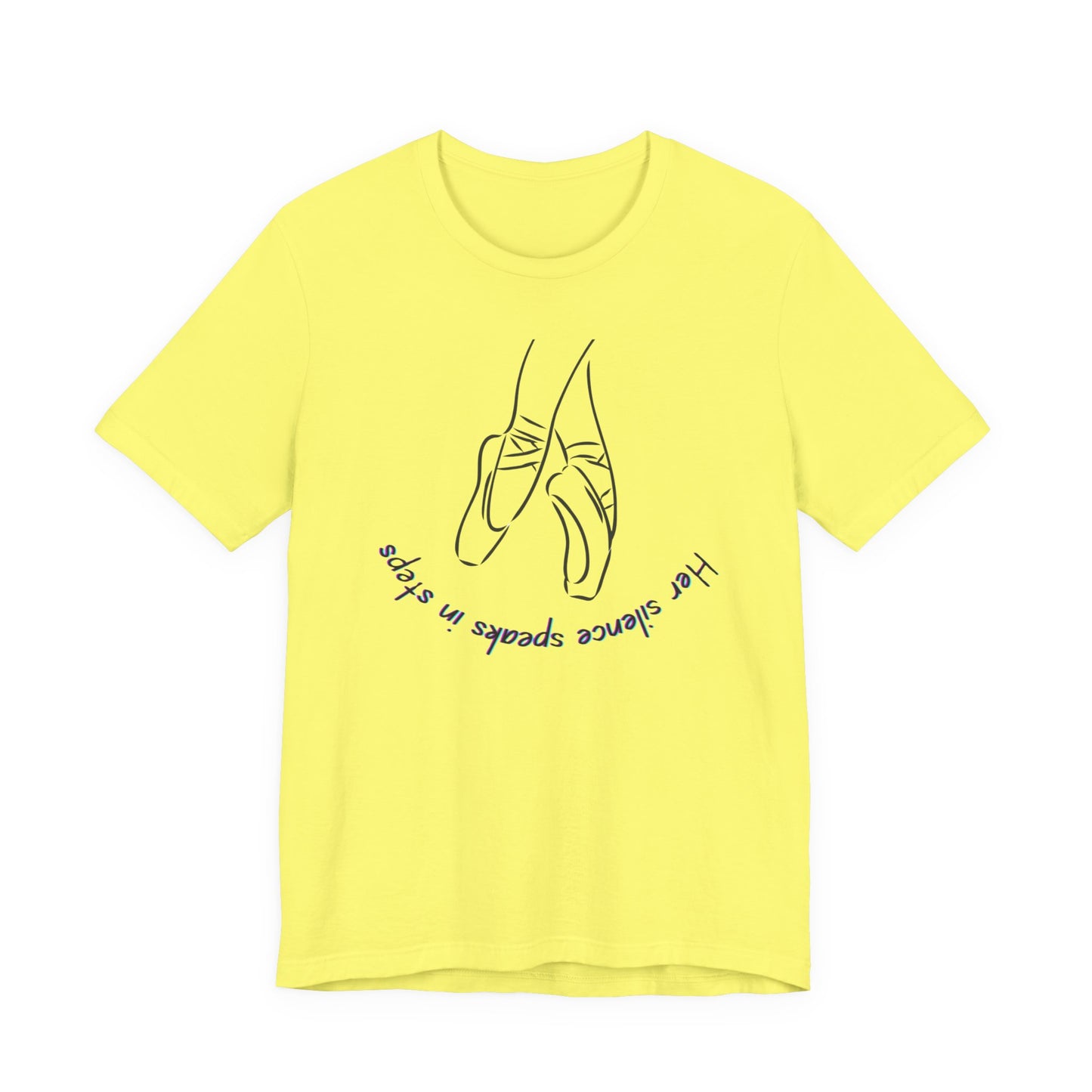 Her Silence Speaks in Steps Ballet T-Shirt | Minimalist Dance Graphic Tee | Inspirational Gift for Dancers & Ballet Lovers