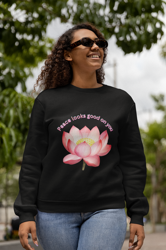 Crewneck Sweatshirt - Peace Look Good On You Quote with Lotus Flower Design