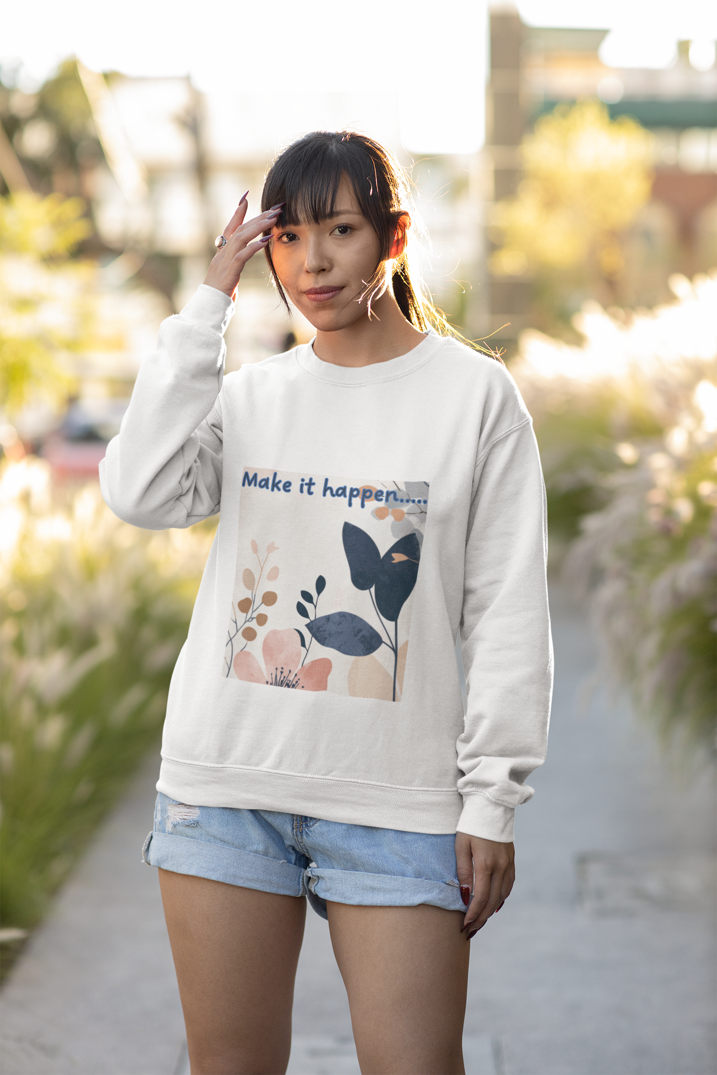 Inspiring Floral Crewneck Sweatshirt – Motivational Quote Gift, Cozy Unisex Pullover, Casual Fashion Sweatshirt for Everyday Wea