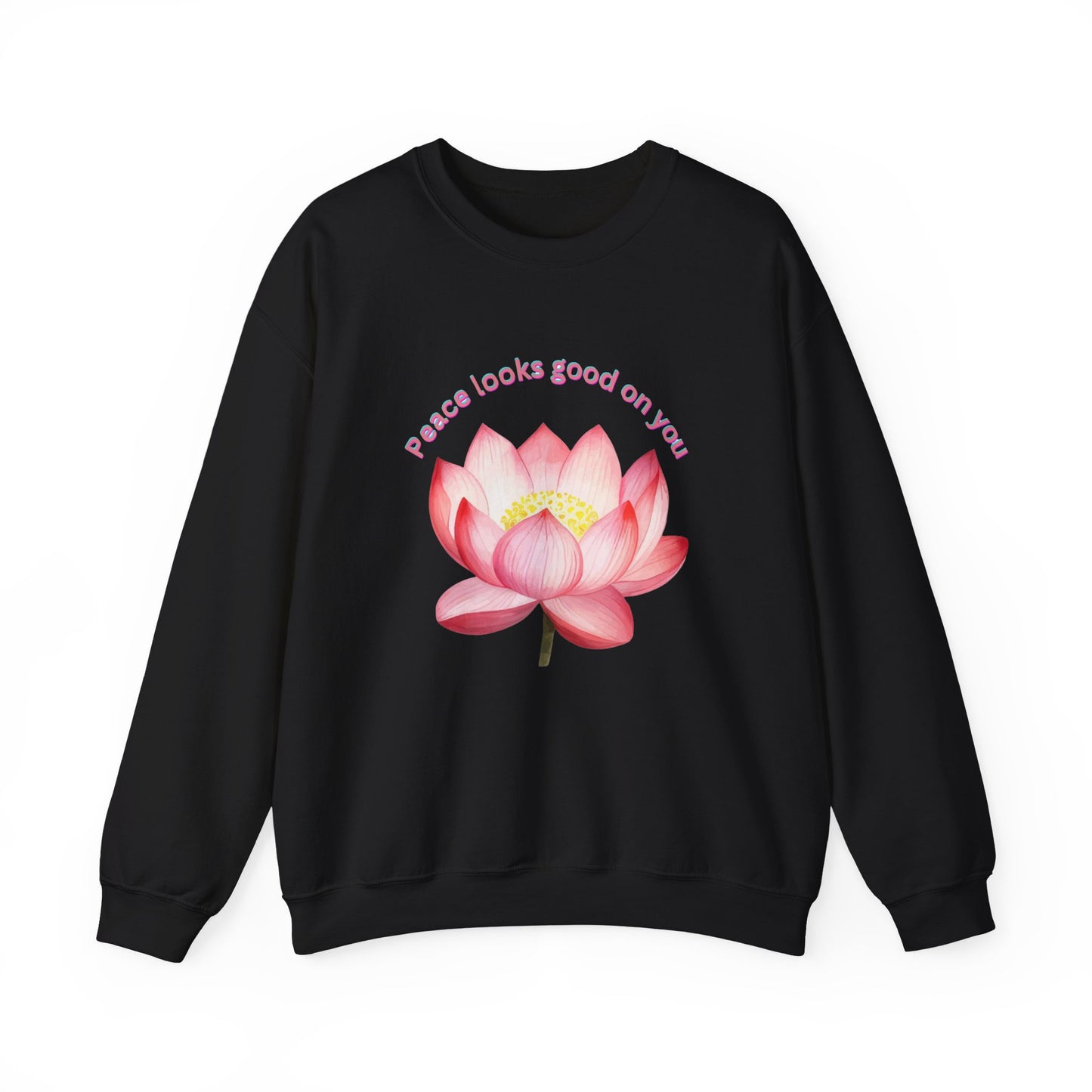 Crewneck Sweatshirt - Peace Look Good On You Quote with Lotus Flower Design