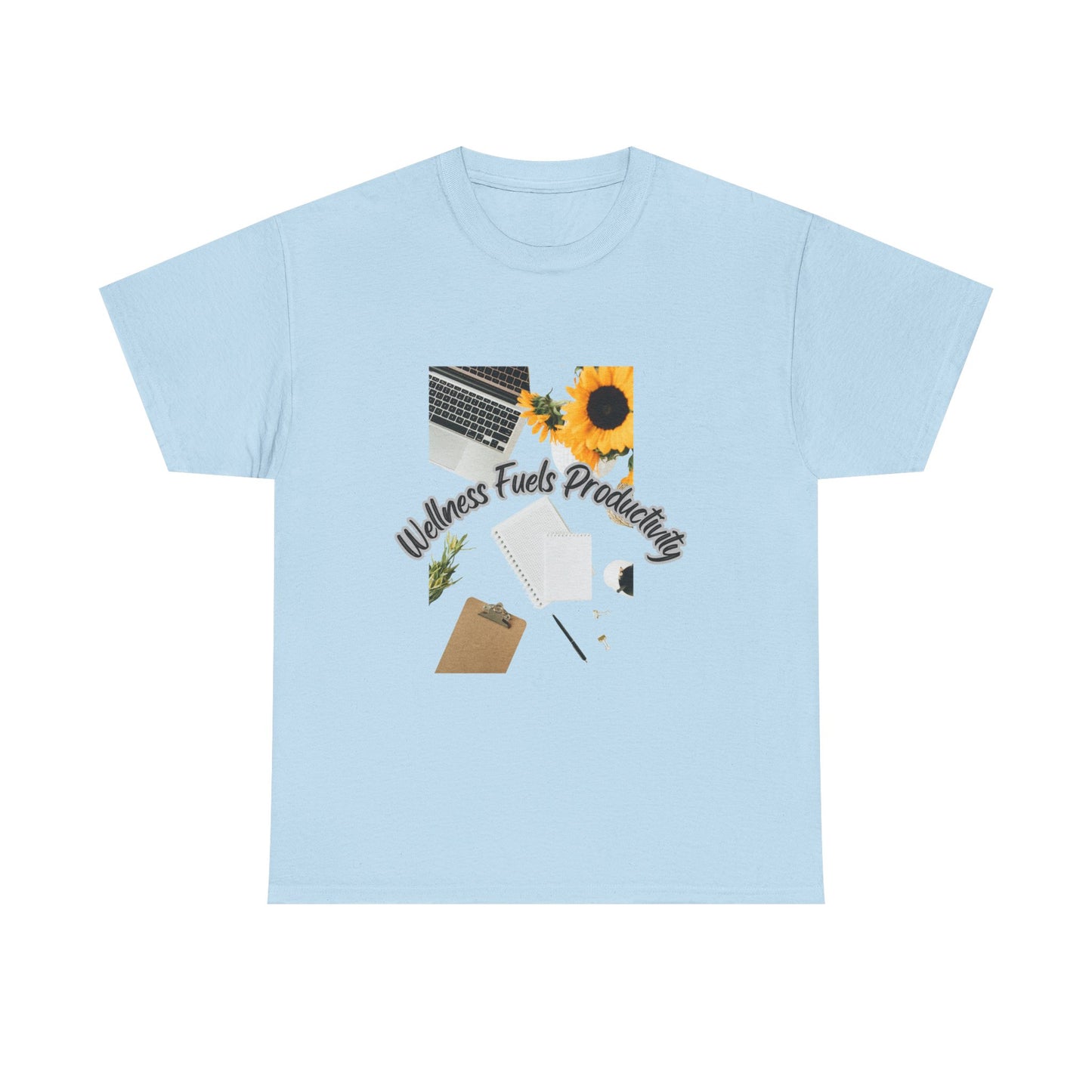 Wellness Fuels Productivity T-Shirt – Sunflower Workspace Graphic Tee | Motivational Quote Shirt | Wellness & Self-Care Gift